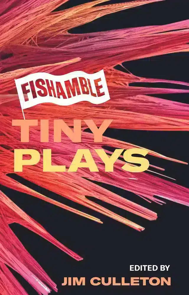 Fishamble Tiny Plays Anthology
