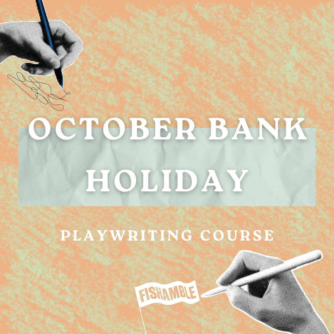 October Bank Holiday Course 2026 - Fishamble: The New Play Company